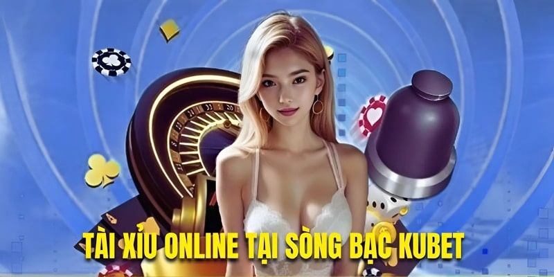 Tài xỉu online tại sòng bạc trực tuyến